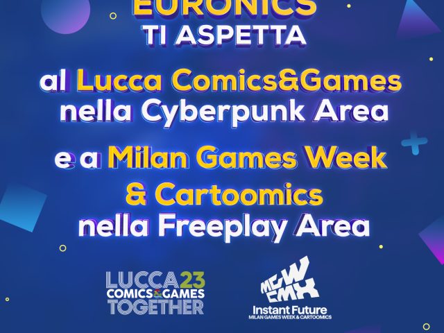 Lucca Comics & Games piace al retail: presente (ancora) anche Euronics Italia